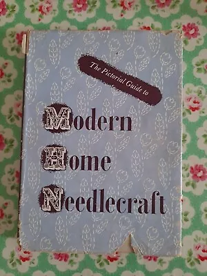 1940s The Pictorial Guide To Modern Home Needlecraft Book Hardcover  • £16