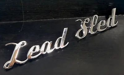 Cool Old School Chrome LEAD SLED Script Emblem Metal Ford Chevy Mopar GM Hotrod • $29.99