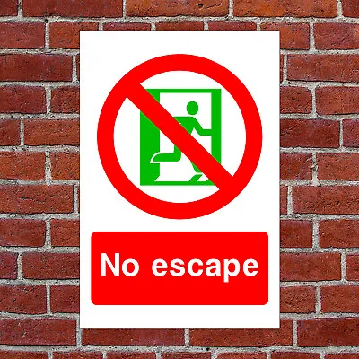 £10.99 • Buy No Escape Sign Or Sticker EMER73 Fire Equipment And Action Safety Notices