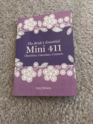 The Bride’s Essential Mini 411 Checklists Calendars Contacts Paperback • $2.99