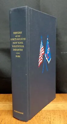 A History Of The Forty Fourth Regiment New York Volunteer Infantry Civil War • $49.99