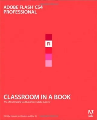 $15.84 • Buy Adobe Flash CS4 Professional Classroom In A Book By . Adobe Creative Team