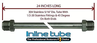 5/16 Fuel Line 24 Inch Stainless Steel 1/2-20 Tube Nuts 45 Degree Double Flare • $19.50