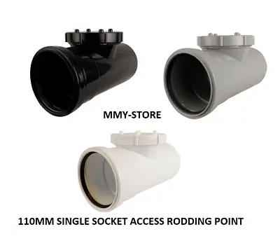 £14.99 • Buy 110mm Soil Pipe Access Rodding Point Inspection Single Socket BLACK WHITE GREY