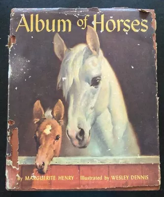 1959 Album Of Horses HCDJ By Marguerite Henry Illus By Wesley Dennis • $5