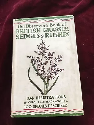 Observers Book Of British Grassessedges And Rushes Early Edition 1st??? • £9.99