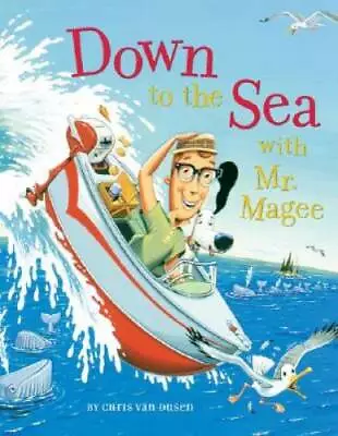 Down To The Sea With Mr. Magee - Paperback By Van Dusen Chris - GOOD • $4.48