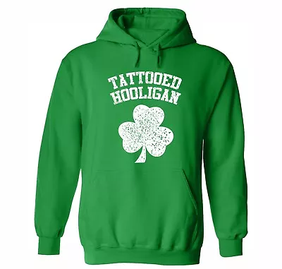 Men Women Tattooed Hooligan Shamrock St. Patrick's Day Irish Shamrock Hoodie • $34.49