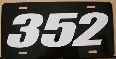 352 Engine Size License Plate Fits T-bird Ford Galaxie • $18.95