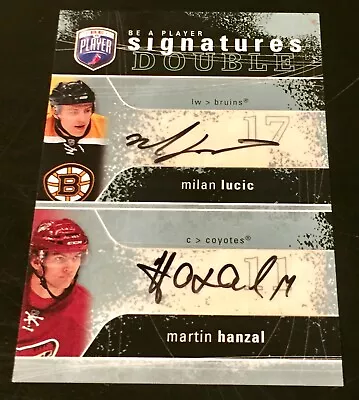 07/08 Be A Player Milan Lucic/Martin Hanzal Dual Autograph SP Bruins Coyotes • $12.99