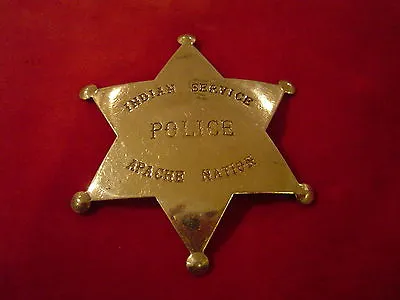 Badge: Indian Police Services Apache Nation Native American Lawman Old West • $12.50