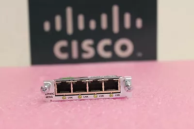 Cisco EHWIC-4ESG 4-Port Gigabit Ethernet Enhanced High Speed WAN Interface Card • $19.90