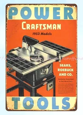 Design Wall 1953 Sears Craftsman Table Saw Power Tools Product Metal Tin Sign • $18.89