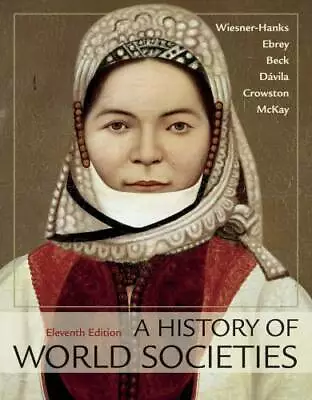 A History Of World Societies Combined Volume - Paperback - GOOD • $6.62