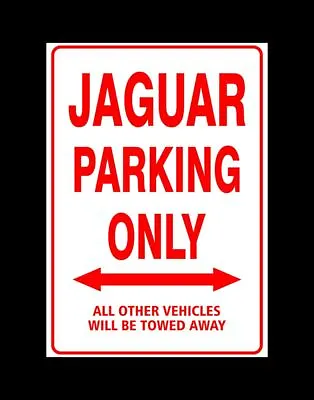 $10 • Buy JAGUAR Parking Only Sign