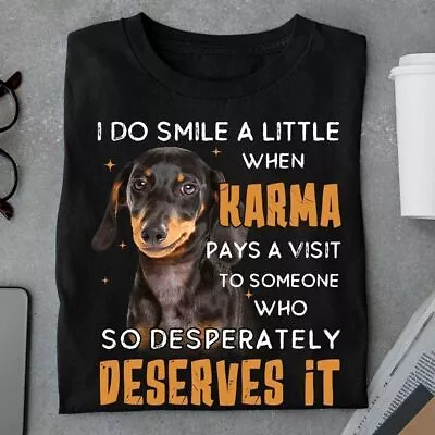 Dachshund Smiles A Little Gift For You T-shirt S-5XL • $16.99