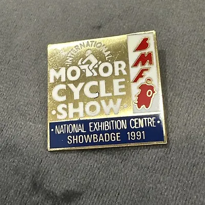 Enamel International Motor Cycle Show Pin Badge 1991 BMF NEC Showbadge • £4.99