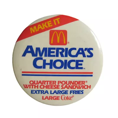 McDonalds America's Choice Crew Pinback Quarter Pounder Extra Large Fries Coke • $17.07