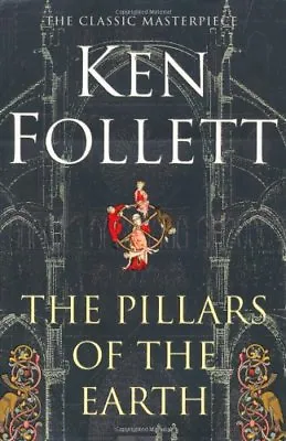 The Pillars Of The Earth-Ken Follett 9780330450133 • £3.51