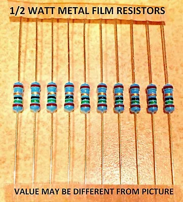 10 Pcs 1/2 Watt 1% Metal Film Resistors VARIOUS VALUES YOU CHOOSE • $2.95