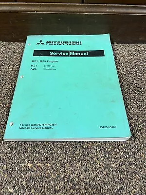 Genuine Mitsubishi K21 K25 Forklift Engine Repair Shop Service Manual • $70