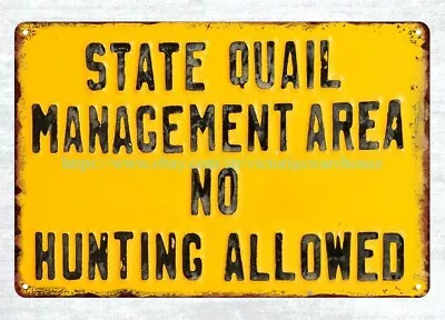 State Quail Management Area No Hunting Allowed Metal Tin Sign Metal Signs • $18.96