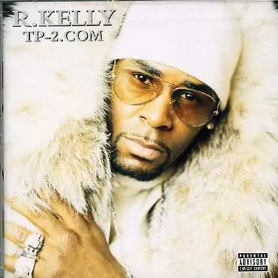 R. Kelly - Tp-2.Com [New CD] Explicit • $10.97