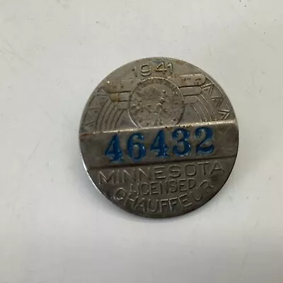 1941 Minnesota Licensed Chauffeur Badge Pin Number 46432—1 1/4” • $14.50
