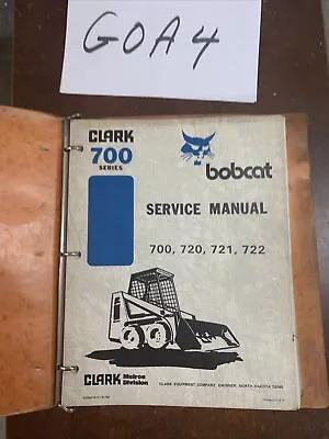$64.89 • Buy OEM Original Bobcat 700, 720, 721, 722 Skid Steer Loader Service Manual