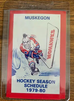 1979-80 Muskegon Mohawks Hockey Club Schedule • $7.39