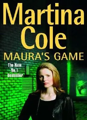 Maura's Game By  Martina Cole. 9780747269663 • £3.48