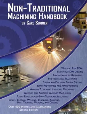 Non-Traditional Machining Handbook Hardcover Carl Sommer • $16.20