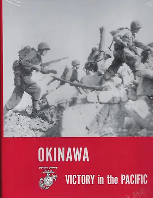 Okinawa Victory In The Pacific - Wwii Usmc Official History • $29.95