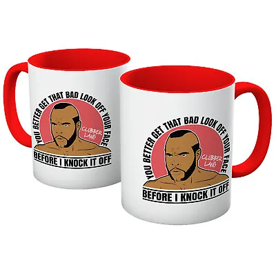 Bad Look Clubber Lang Rocky 3 Mr. T 80's Boxing B. A. Baracus  Mug In All Cols • £16.99