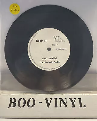 The Archaic Smile - Last Words Rare Punk / New Wave 7” Vinyl Record EX  • £52.54