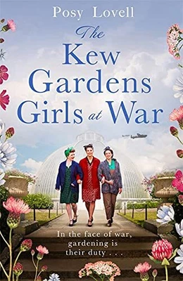 £10.99 • Buy The Kew Gardens Girls At War: A Heartwarming Tale Of Wartime ... By Lovell, Posy