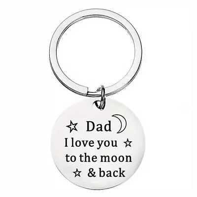 Dad I Love You To The Moon And Back Fathers Day Birthday Gift  Keyring Birthday • £2.99