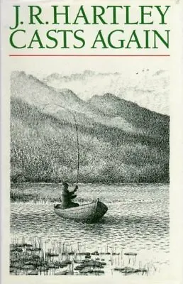 J.R.Hartley Casts Again: More Memories Of Angling DaysMichael Russell J.R. Ha • £2.99