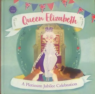 Queen Elizabeth: A Platinum Jubilee Celebration • £3.61