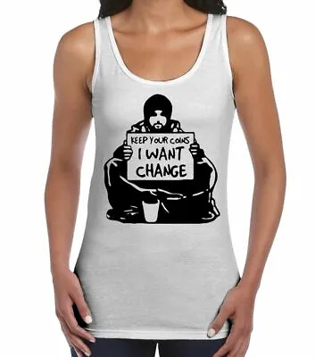 Banksy I Want Change Women's Vest Tank Top - Graffiti T-Shirt • £12.95