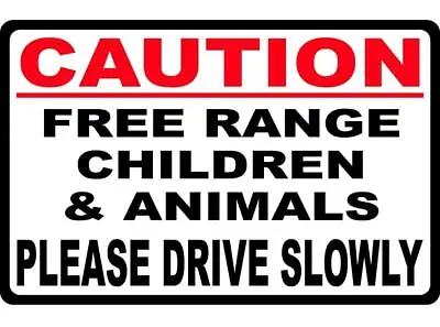 Metal Warning Sign Beware Caution Free Range Children & Animal SLOW DOWN Decor • $9.89