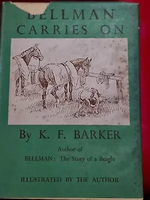 Bellman Carries On (K. F. Barker - 1950)  Gouge On Front Cover Dj. Otherwise  Gc • £5.99