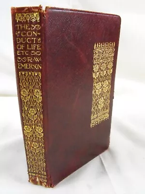 The Conduct Of Life Nature & Other Essays By R.W. Emerson J.M. Dent & Sons 1911 • $16.95