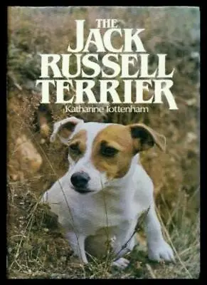 The Jack Russell Terrier By Katherine Tottenham • £3.07