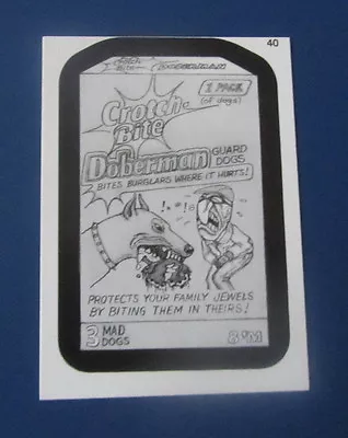 Wacky Packages Ans11 Sketch #40 Crotch-bite Doberman    Nm/mt • $4.95