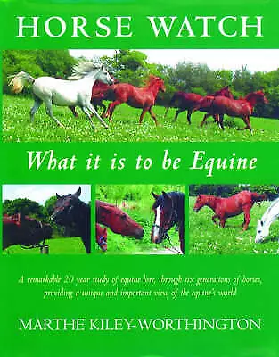 HORSE WATCH The Equine Report Marthe Kiley-Worthington  • $99