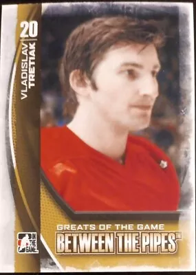 2013 - 2014 ITG Between The Pipes Vladislav Tretiak Greats Of The Game #150 • $2.10