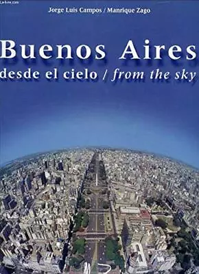 Buenos Aires Desde El Cielo (Spanish Edition) • $35.80