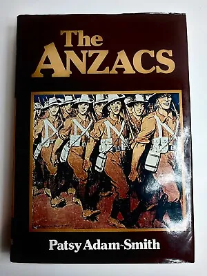 The ANZACS Patsy Adam-Smith Hardcover 1978 Nelson World War I History • $19.99