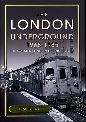 LONDON UNDERGROUND 1968-1985 GLC Years TransportTubeSurfaceRolling StockLT • £22